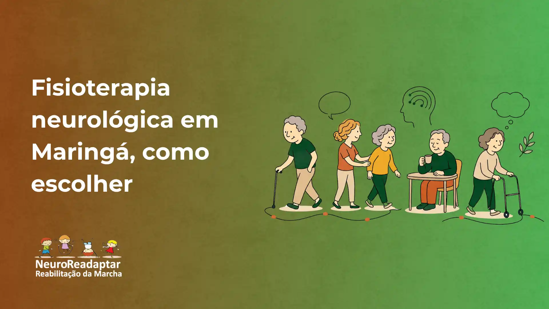 Ilustração sobre fisioterapia neurológica em Maringá: pessoas idosas e pacientes em atividades de marcha com bengala, cadeira de rodas e acompanhamento terapêutico, com título e marca “NeuroReadaptar”.