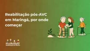 Ilustração sobre reabilitação pós-AVC em Maringá, com pessoas fazendo exercícios de fisioterapia em uma pista verde e texto “Reabilitação pós-AVC em Maringá, por onde começar”.