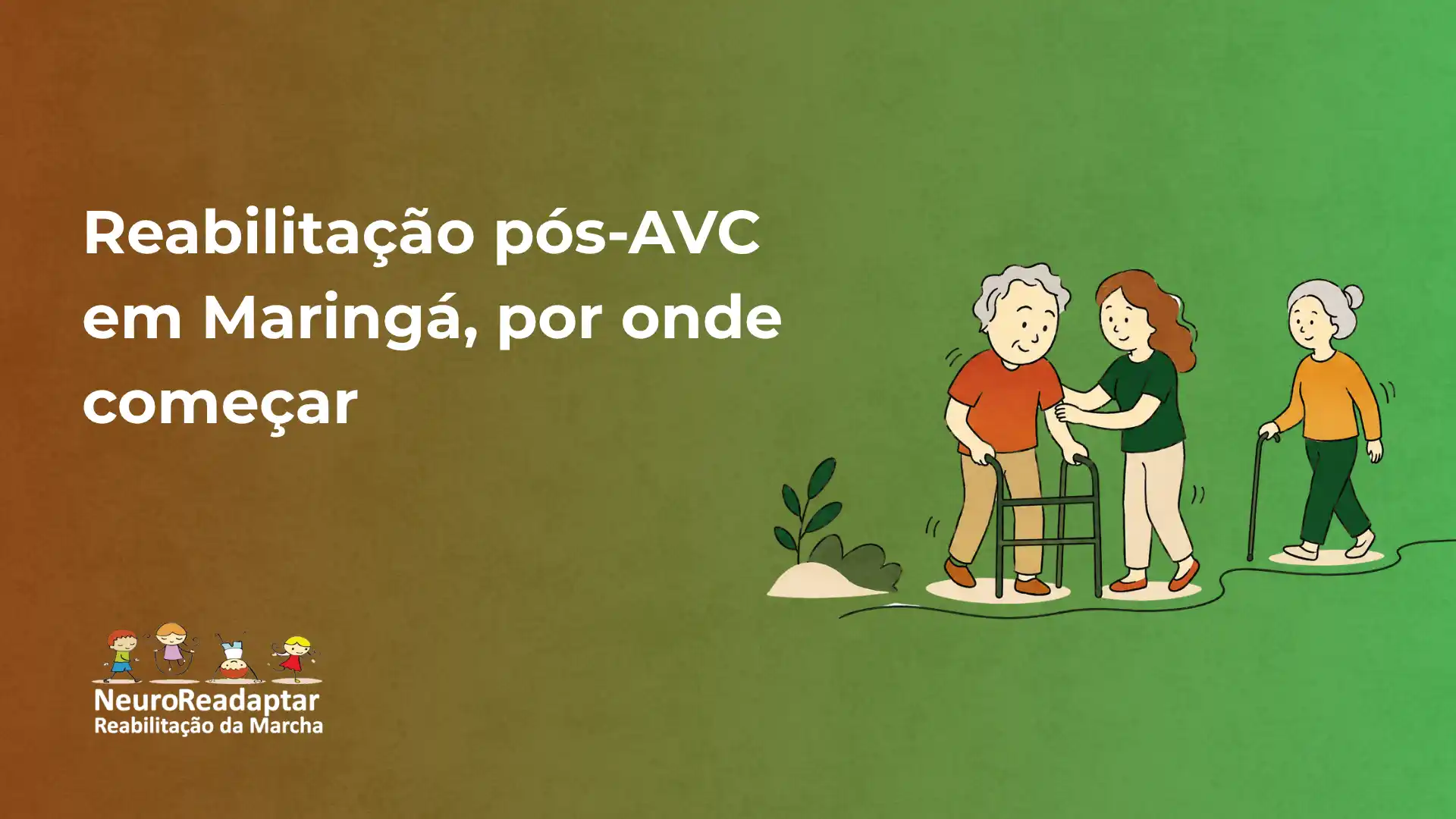 Ilustração sobre reabilitação pós-AVC em Maringá, com pessoas fazendo exercícios de fisioterapia em uma pista verde e texto “Reabilitação pós-AVC em Maringá, por onde começar”.