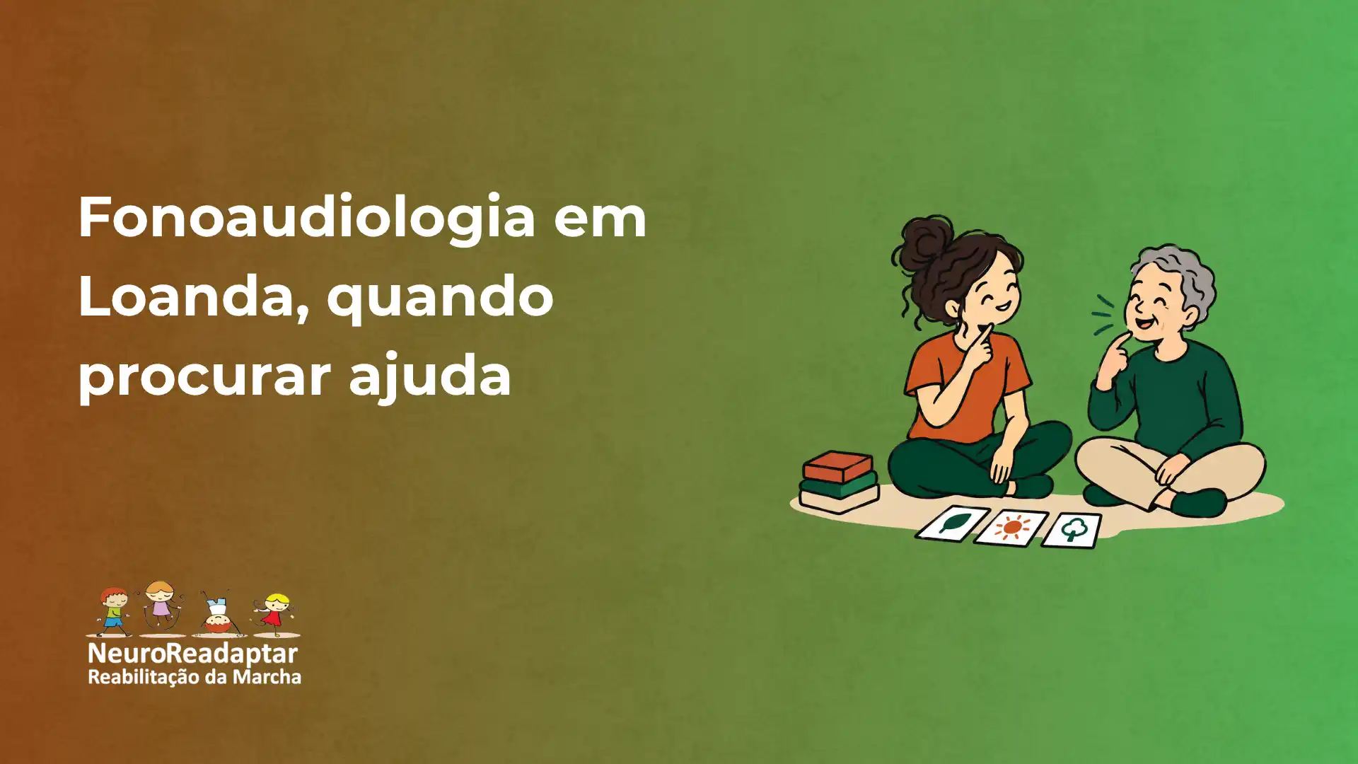 Ilustração sobre fonoaudiologia em Loanda: duas pessoas sentadas conversando em uma sessão de atendimento, com materiais médicos e textos na imagem. Logo “NeuroReadaptar” ao canto inferior esquerdo.