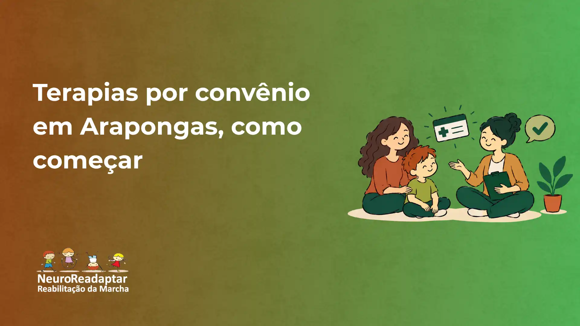 Ilustração com três pessoas em ambiente de terapia, com balões de conversa e ícones de check, sobre “Terapias por convênio em Arapongas, como começar”, com logo do NeuroReadaptar Reabilitação da Marcha no canto inferior esquerdo.