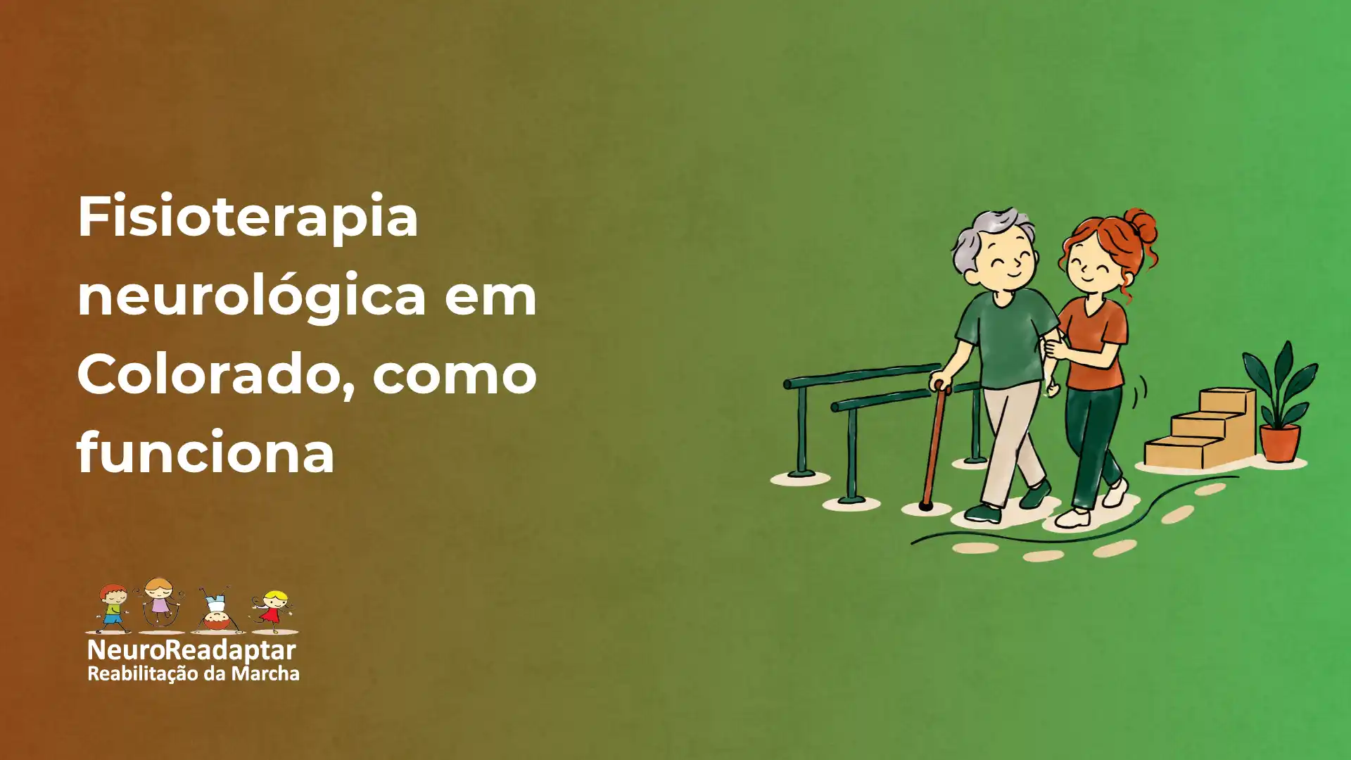 Ilustração educativa com duas pessoas em reabilitação com fisioterapia, usando andador e barras de apoio, enquanto o texto “Fisioterapia neurológica em Colorado, como funciona” aparece no lado esquerdo e o logo NeuroReadaptar no canto inferior.